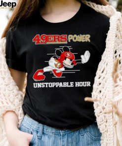 Mickey mouse 49ers power unstoppable hour shirt