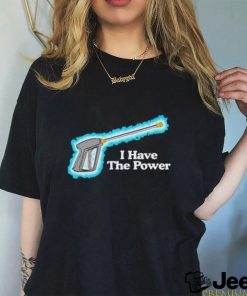 Middleclassfancy I Have The Power Shirt