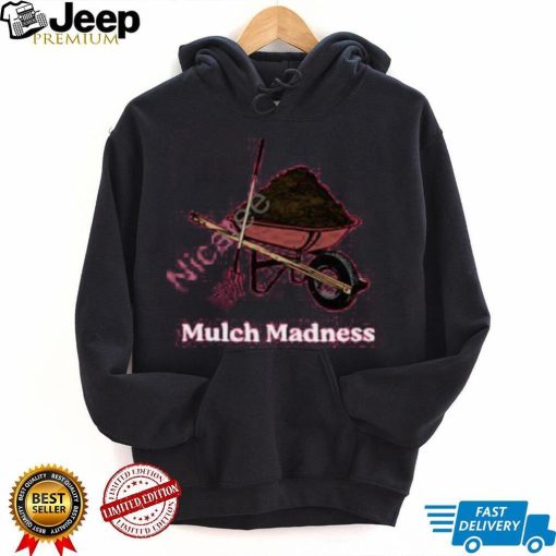 Middleclassfancy Mulch Madness Long Sleeve T Shirt