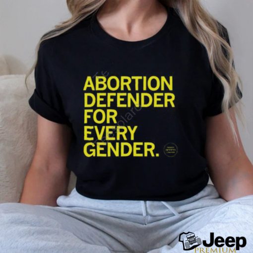 Midwest Access Coalition Abortion Defender For Every Gender Tee Shirt