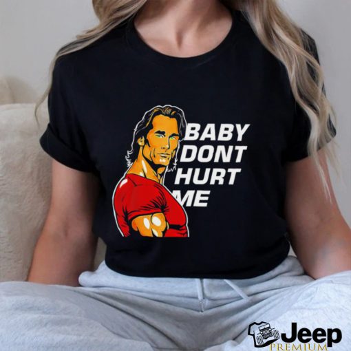 Mike O Hearn baby don’t hurt me shirt