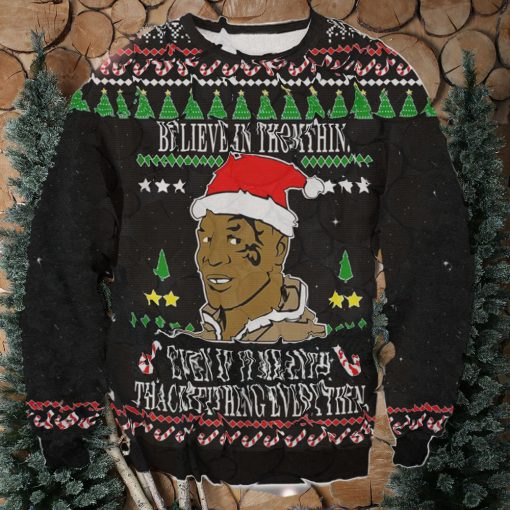 Mike Tyson Believe In Thomthin Ugly Christmas Sweater