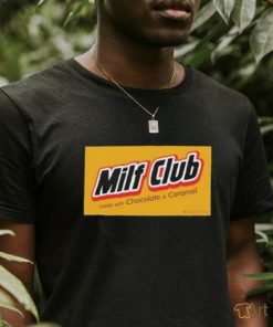 Milf Club Made With Chocolate And Caramel Shirt