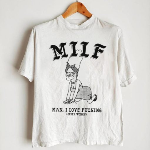 Milf Man I Love Fucking Older Women Shirt