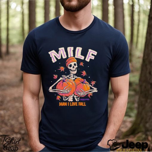 Milf man I love fall skeleton pumpkin Halloween shirt