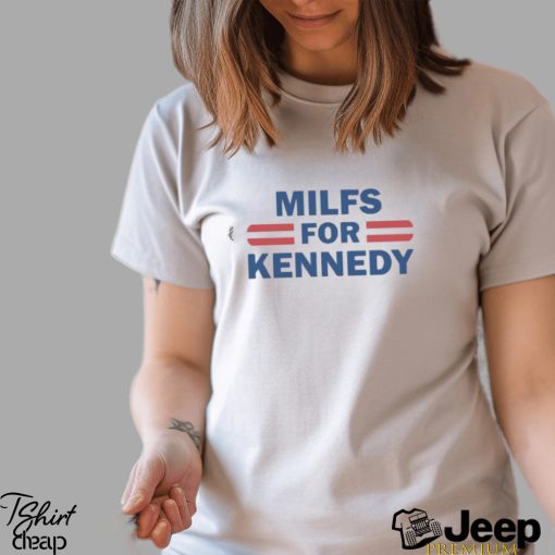 Milfs For Kennedy Shirt