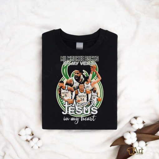 Milwaukee Bucks In My Veins Jesus In My Heart T shirt