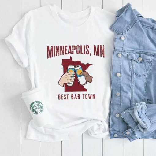 Minneapolis Best Bar Town  Shirt