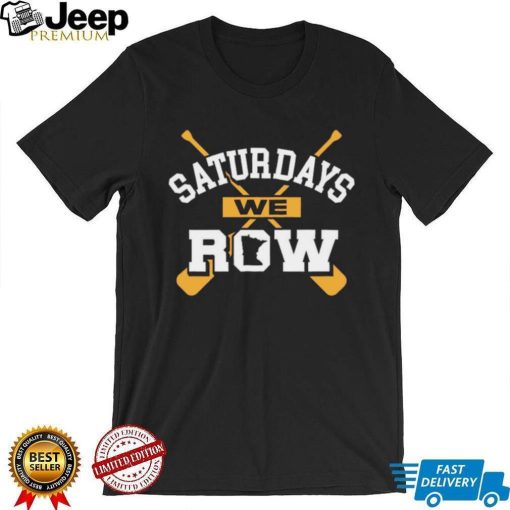 Minnesota Golden Gophers Saturdays We Row Shirt