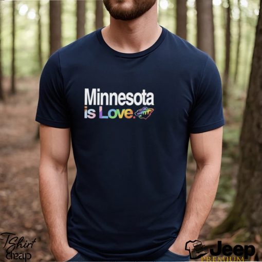 Minnesota Wild Is Love City Pride Shirt