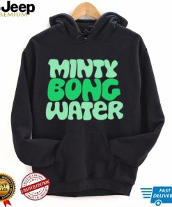 Minty bong water shirt