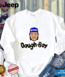 Miss Me Yet Doughboys shirt