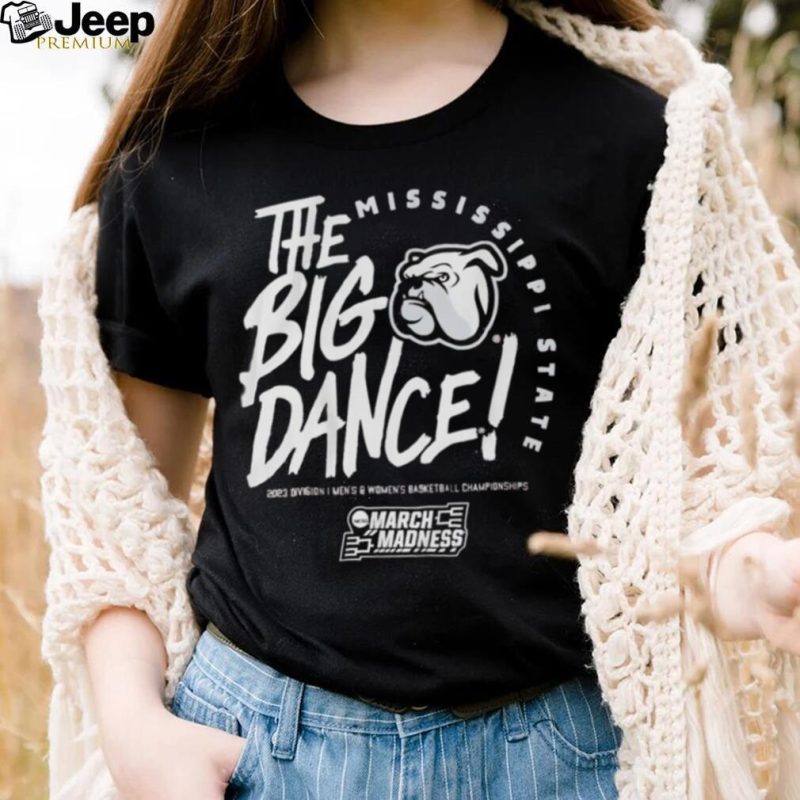 Mississippi States Bulldogs The Big Dance 2023 Division basketball championships March Madness shirt