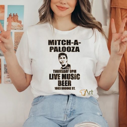 Mitch A Palooza shirt