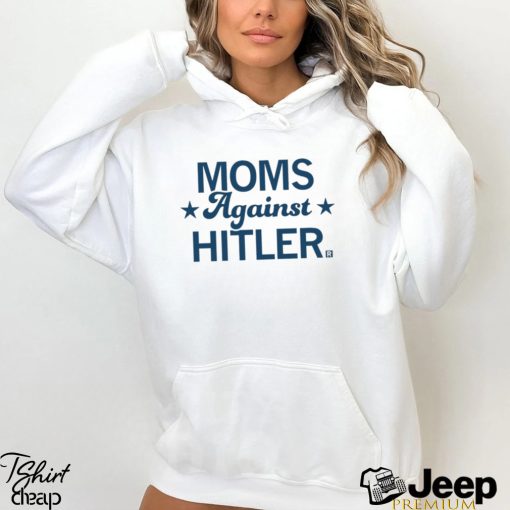 Moms Against Hitler Shirt