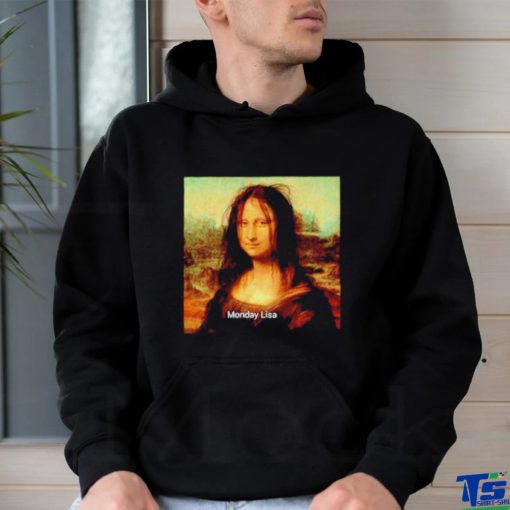 Monday Lisa Mona Lisa meme shirt