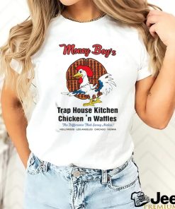 Money Boy Trap Hause Kitchen Chicken Shirt