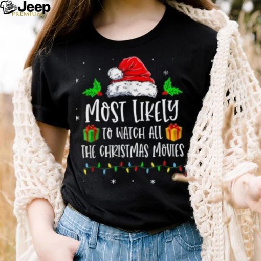 Most Likely To Watch All The Christmas Movies Funny Pajama Shirt