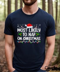 Most likely to nap on Christmas shirt