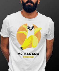 Mr. Banana power of Stamina art hoodie shirt