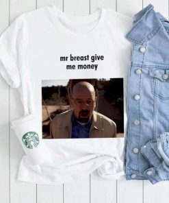 Mr. Breast give me money photo shirt