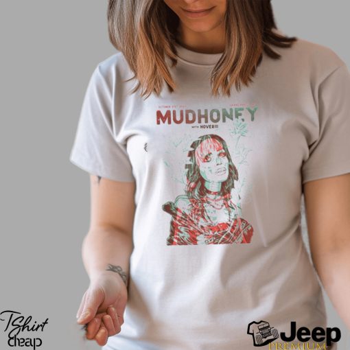 Mudhoney With Hoveriii October 21st 2023 The Pyramid Scheme Grand Rapids MI Limited Poster T Shirt