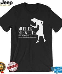 Mueller she wrote the podcast with A. G. Jaleesa Johnson and Jordan Coburn shirt