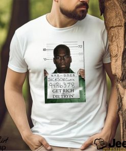 Mug Shot Jackson Curtis Get Rich Or Die Tryin Shirt