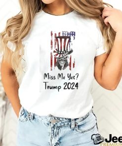 Mugshot Miss me yet Trump 2024 Shirt