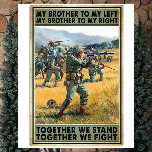 My Brother To My Left My Brother To My Right Together We Stand Together We Fight Vertical Poster