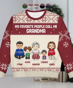 My Favorite People Call Me Christmas Gift For Grandma, Mom Personalized Unisex Ugly Sweater
