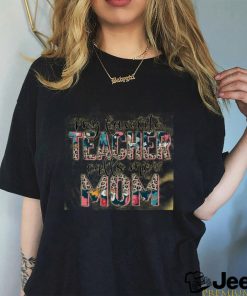 My Favorite Teacher Calls Me Mom Teacher Mama T shirt