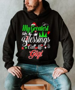 My Greatest Blessings Call Me Gigi Christmas Shirt