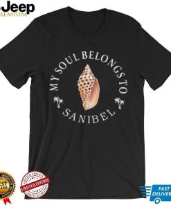 My Soul Belongs To Sanibel 2023 shirt