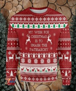 My Wish For Christmas Is To Smash The Patriarchy Gift For Christmas Ugly Christmas Sweater