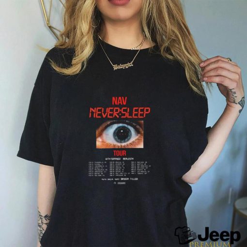 NAV Never Sleep 2023 Tour Merch NAV Tour 2023 With RealestK and SoFaygo Shirts