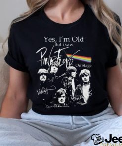 NEW Pink Floyd Yes I Am Old But I Saw Pink FLoyd On Stage T Shirt