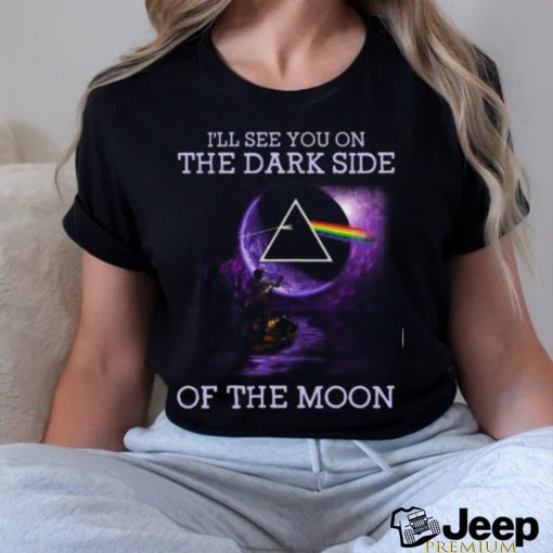 NEW PinkFloyd I Will See You On The DarkSide Of The Moon T Shirt