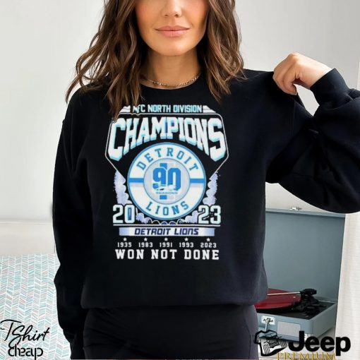 NFC North Division Champions 2023 Detroit Lions Won Not Done shirt