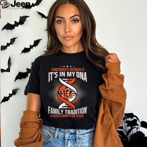 NFL Cincinnati Bengals It’s in my DNA family tradition passed down for years shirt