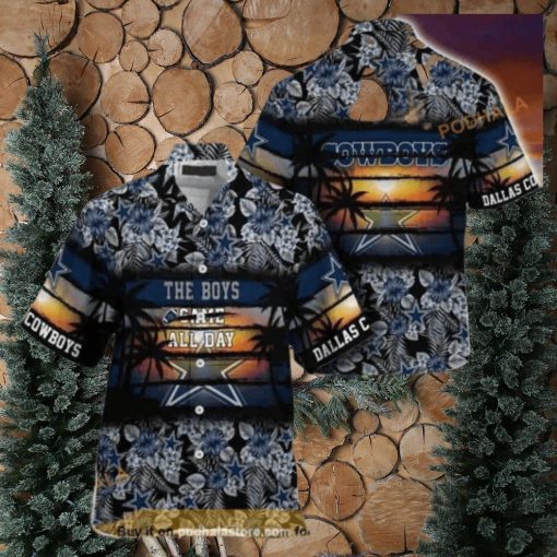 NFL Cowboys Hawaiian Shirt, The Boys Came All Day Aloha Shirt