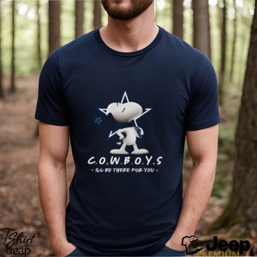 NFL Dallas Cowboys T Shirt Snoopy I’ll Be There For You