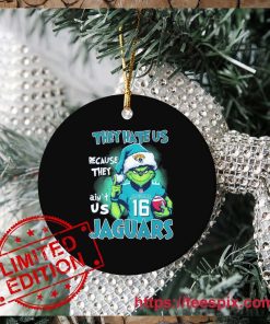 NFL Grinch Christmas They Hate Us Because Ain’t Us Jacksonville Jaguars Ornament Custom Name