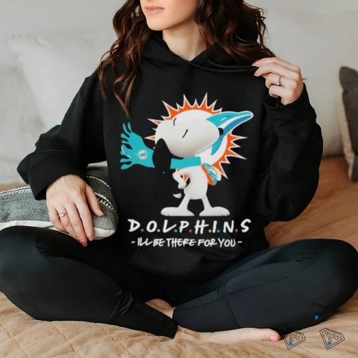 NFL Miami Dolphins Snoopy I’ll Be There For You 2023 shirt