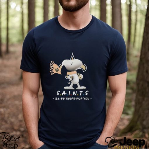 NFL New Orleans Saints T Shirt Snoopy I’ll Be There For You