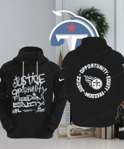 NFL Tennessee Titans Justice Opportunity Equity Freedom Hoodie