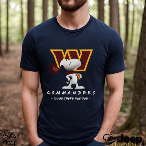 NFL Washington Commanders T Shirt Snoopy I’ll Be There For You