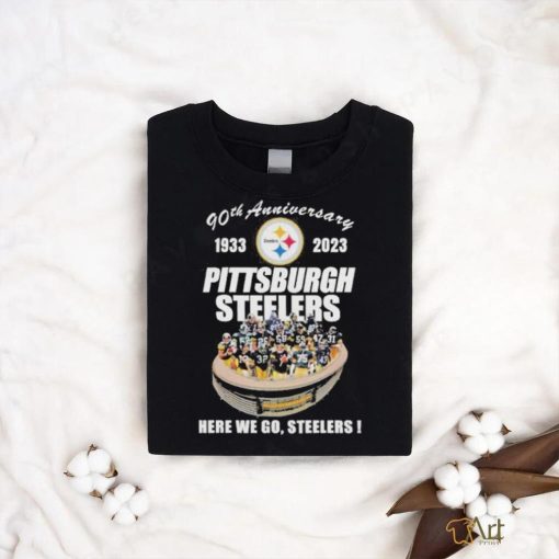 Official 90th Anniversary 1933 – 2023 Pittsburgh Steelers Here We Go, Steelers T Shirt