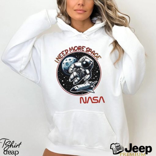 Nasa I Need More Space Shirt