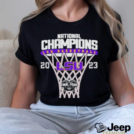 National Champions Lsu Basketball Final Four 2023 Shirt